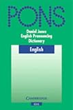 Jones, Daniel: Cambridge English Pronouncing Dictionary