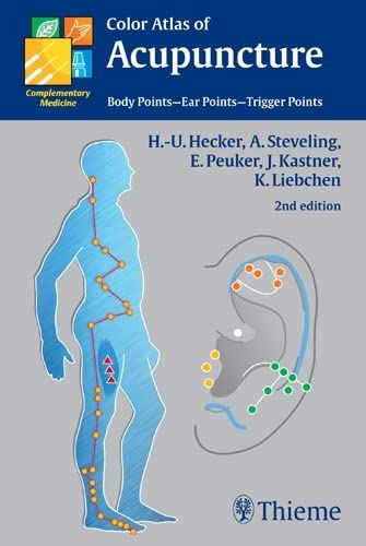 Color Atlas of Acupuncture: Body Points, Ear Points, Trigger Points (Complementary Medicine (Thieme))