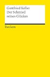 Keller, Gottfried: Der Schmied Seines Gluckes: Novelle Keller, Gottfried: Der Schmied Seines Gluckes: Novelle