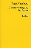 Sonnenuntergang Im Prater: 55 Prosastucke (3150085608) by Altenberg, Peter Altenberg, Peter: Sonnenuntergang Im Prater: 55 Prosastucke