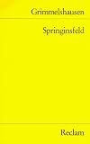 Der Seltzame Springinsfeld (3150098149) by Grimmelshausen, Hans Jakob Christoph Von Grimmelshausen, Hans Jakob Christoph Von: Der Seltzame Springinsfeld