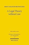 Mestmacker, Ernst Joachim: A Legal Theory without Law: Posner V. Hayek on Economic Analysis of Law