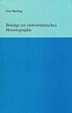 Klein, Michael: Beitrage Zur Sudwestdeutschen Historiographie
