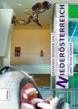 Manfred Wagner: Niederösterreich und seine Künste. Niederösterreich. Eine Kulturgeschichte von 1861 bis heute: Band 2 Manfred Wagner: Niederösterreich und seine Künste. Niederösterreich. Eine Kulturgeschichte von 1861 bis heute: Band 2