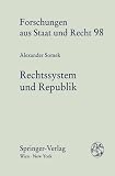 gomek, Alexander: Rechtssystem Und Republik: uber Die Politische Funktion Des Systematischen Rechtsdenkens