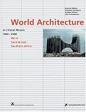 Frampton, Kenneth: World Architecture 1900-2000: A Critical Mosaic Central and Southern Africa Frampton, Kenneth: World Architecture 1900-2000: A Critical Mosaic Central and Southern Africa