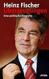 Heinz Fischer: &Uuml;berzeugungen