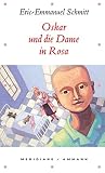 Eric-Emmanuel Schmitt: Oskar und die Dame in Rosa. Meridiane: Band 57 Eric-Emmanuel Schmitt: Oskar und die Dame in Rosa. Meridiane: Band 57