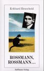 Henscheid, Eckhard: Rossmann, Rossmann: Drei Kafka-Geschichten Henscheid, Eckhard: Rossmann, Rossmann: Drei Kafka-Geschichten