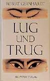 Gernhardt, Robert: Lug Und Trug: Drei Exemplarische Erzahlungen Gernhardt, Robert: Lug Und Trug: Drei Exemplarische Erzahlungen