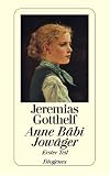 Gotthelf, Jeremias: Anne B&auml;bi Jow&auml;ger (Nr.170/3)