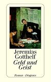 Jeremias Gotthelf: Geld und Geist.