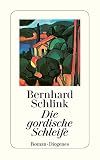 Schlink, Bernhard: Die Gordische Schleife Schlink, Bernhard: Die Gordische Schleife