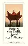 Robert van Gulik: Mord nach Muster.