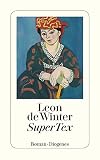 Leon de Winter: SuperTex Leon de Winter: SuperTex