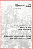 Konstantinovic, Zoran: Literaturwissenschaftliche Betrachtungsweisen Konstantinovic, Zoran: Literaturwissenschaftliche Betrachtungsweisen