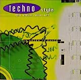 [???]: Techno Style: Music, Graphics, Fashion and Party Culture of the Techo Movement