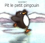 Pit, Le Petit Pingouin (3314206275) by Pfister, Marcus Pfister, Marcus: Pit, Le Petit Pingouin