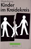 Kinder Im Kreidekreis: Ein Report uber Zwangsadoptionen Und Heimerziehung (3320017853) by Bruning, Elfriede Bruning, Elfriede: Kinder Im Kreidekreis: Ein Report uber Zwangsadoptionen Und Heimerziehung