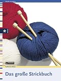 Das große Strickbuch. Textiles Gestalten (333201434X) by Katharina Buss Katharina Buss: Das große Strickbuch. Textiles Gestalten