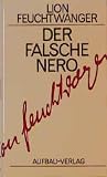 Lion Feuchtwanger: Der falsche Nero. Gesammelte Werke in Einzelbänden: Band 9 Lion Feuchtwanger: Der falsche Nero. Gesammelte Werke in Einzelbänden: Band 9