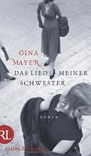 Das Lied meiner Schwester: Roman by Gina&hellip;