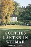 Stiftung Weimarer Klassik: Goethes Garten in Weimar Stiftung Weimarer Klassik: Goethes Garten in Weimar
