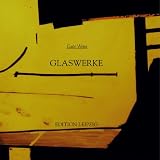 Peters, Wilhelm: Gabi Weiss: Glaswerke