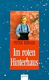 Peter Berger: Im roten Hinterhaus. Peter Berger: Im roten Hinterhaus.
