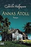 Gabriele Hoffmann: Annas Atoll