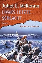 Livaks letzte Schlacht by Juliet E. McKenna