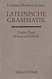 Leumann, Manu: Lateinische Grammatik: Auf Der Grundlage Des Werkes Von Friedrich Stolz Und Joseph Herman Schmalz Leumann, Manu: Lateinische Grammatik: Auf Der Grundlage Des Werkes Von Friedrich Stolz Und Joseph Herman Schmalz
