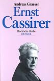 Graeser, Andreas: Ernst Cassirer Graeser, Andreas: Ernst Cassirer