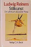 Schiewe, Jurgen: Stilkunst: Ein Lehrbuch Deutscher Prosa Schiewe, Jurgen: Stilkunst: Ein Lehrbuch Deutscher Prosa