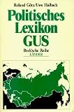 Gotz, Roland: Politisches Lexikon GUS Gotz, Roland: Politisches Lexikon GUS