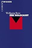 Benz, Wolfgang: Der Holocaust