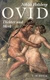 Holzberg, Niklas: Ovid: Dichter Und Werk Holzberg, Niklas: Ovid: Dichter Und Werk