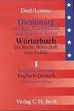 Clara-Erika Dietl: Wörterbuch für Recht, Wirtschaft und Politik 1. Englisch - Deutsch. Clara-Erika Dietl: Wörterbuch für Recht, Wirtschaft und Politik 1. Englisch - Deutsch.