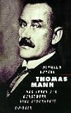 Kurzke, Hermann: Thomas Mann: Das Leben Als Kunstwerk