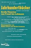 Jaumann, Herbert: Jahrhundertbucher: Grosse Theorien Von Freud Bis Luhmann Jaumann, Herbert: Jahrhundertbucher: Grosse Theorien Von Freud Bis Luhmann