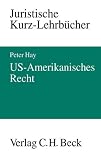 Hay, Peter: U.S.-Amerikanisches Recht: Ein Studienbuch