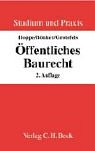 Werner Hoppe: &Ouml;ffentliches Baurecht. Kurzlehrb&uuml;cher f&uuml;r Studium und Praxis