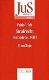 Fritjof Haft: Strafrecht. Besonderer Teil 1. Schriftenreihe der Juristischen Schulung (JuS): Band 78