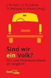Falter, Jurgen W.: Sind Wir Ein Volk: Ost- Und Westdeutschland Im Vergleich Falter, Jurgen W.: Sind Wir Ein Volk: Ost- Und Westdeutschland Im Vergleich