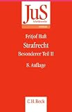 Fritjof Haft: Strafrecht. Besonderer Teil 2. JuS-Schriftenreihe H.78/2