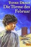 Tonke Dragt: Die Türme des Februar. Tonke Dragt: Die Türme des Februar.
