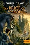 Tonke Dragt: Der Brief für den König. Tonke Dragt: Der Brief für den König.