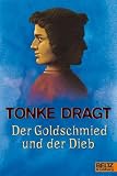 Tonke Dragt: Der Goldschmied und der Dieb. Tonke Dragt: Der Goldschmied und der Dieb.