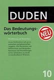 Dudenredaktion (Bibliographisches Institut): Duden: Das Bedeutungsworterbuch Dudenredaktion (Bibliographisches Institut): Duden: Das Bedeutungsworterbuch