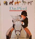 Galeron, Henri: Meyers Kleine Kinderbibliothek : Das Pferd